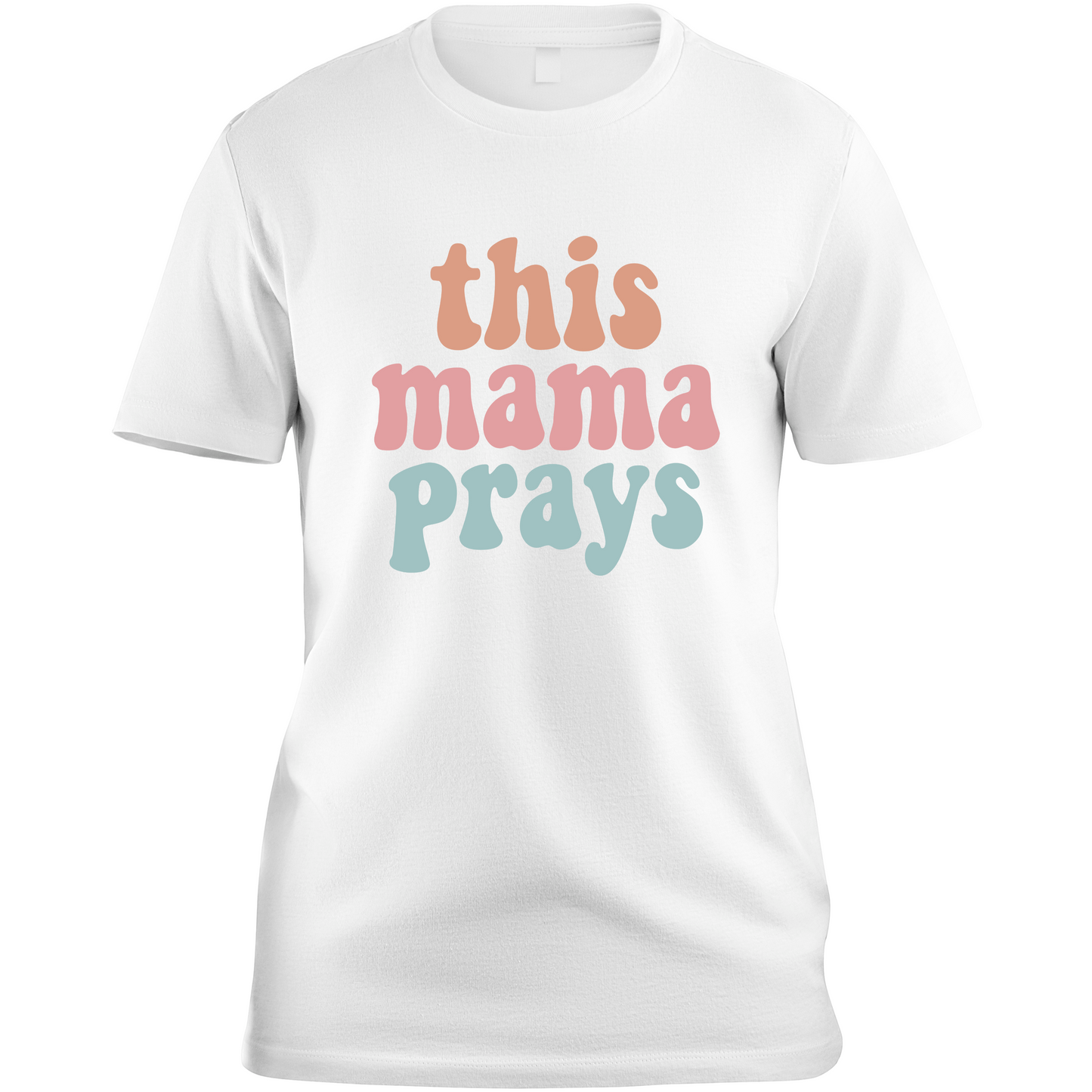 Color Inspiring This Mama Prays T-Shirt