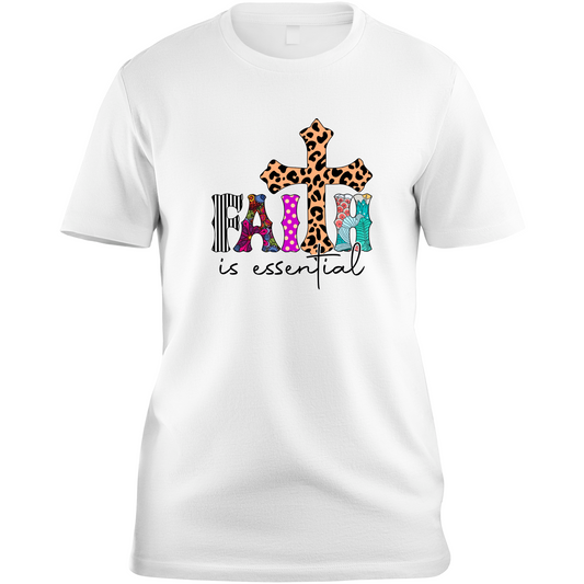 Color Faith Is Essential T-Shirt